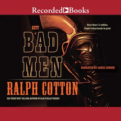 City of Bad Men Audibook, by Ralph Cotton