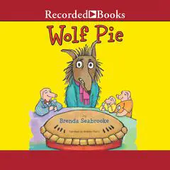 Wolf Pie Audibook, by Brenda Seabrooke