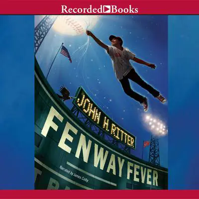 Fenway Fever Audibook, by John H. Ritter