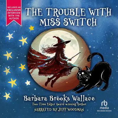 The Trouble with Miss Switch Audibook, by Barbara Brooks Wallace