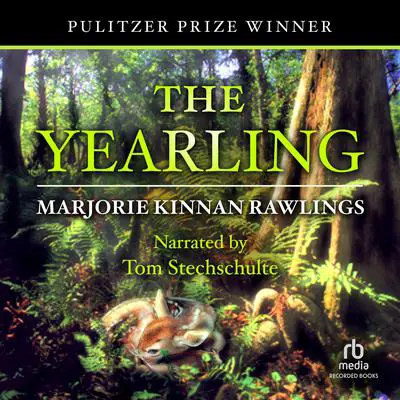 The Yearling Audibook, by Marjorie Kinnan Rawlings