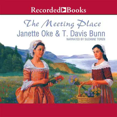 The Meeting Place Audibook, by Janette Oke