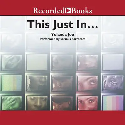 This Just In Audibook, by Yolanda Joe