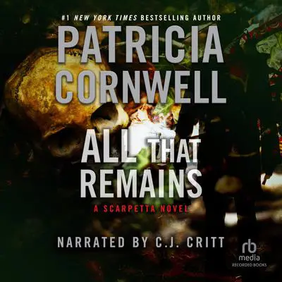 All That Remains Audibook, by Patricia Cornwell
