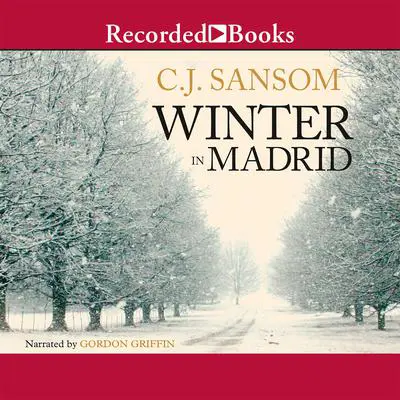 Winter in Madrid Audibook, by C. J. Sansom