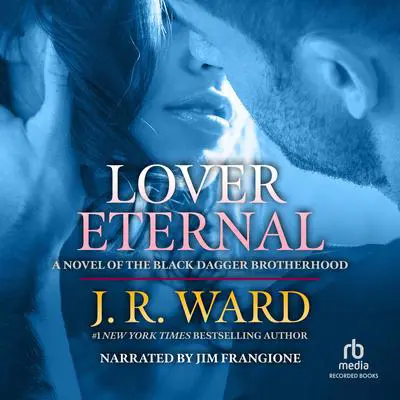 Lover Eternal Audibook, by J. R. Ward