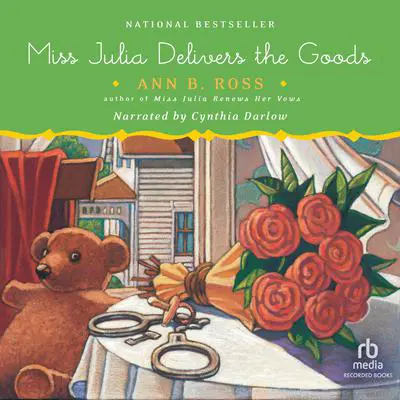 Miss Julia Delivers the Goods Audibook, by Ann B. Ross