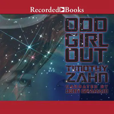 Odd Girl Out Audibook, by Timothy Zahn