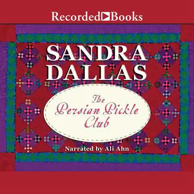 Persian Pickle Club Audibook, by Sandra Dallas