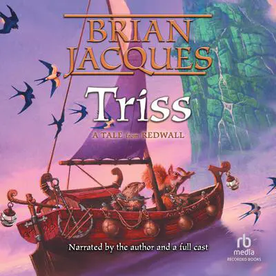 Triss Audibook, by Brian Jacques