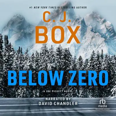 Below Zero Audibook, by C. J. Box