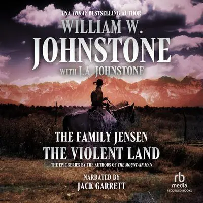 The Violent Land Audibook, by William W. Johnstone