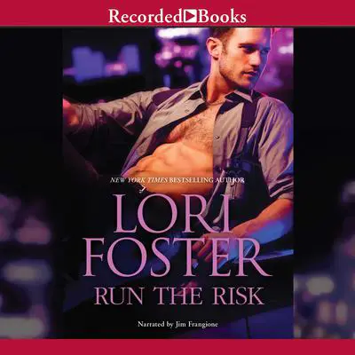 Run the Risk Audibook, by Lori Foster