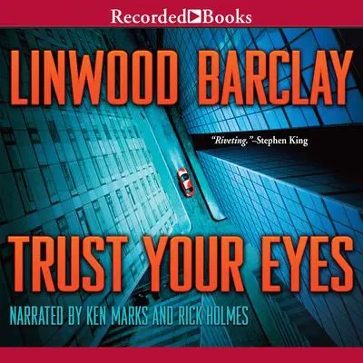 Trust Your Eyes Audibook, by Linwood Barclay