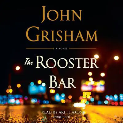 The Rooster Bar Audibook, by John Grisham