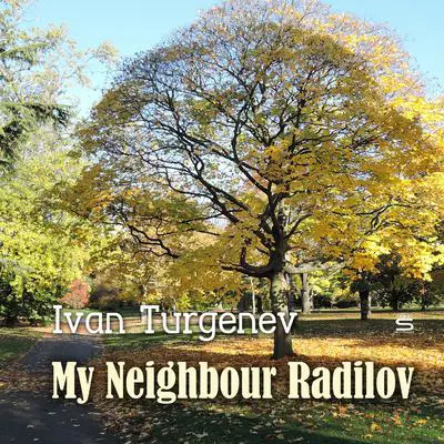 My Neighbour Radilov Audibook, by Ivan Turgenev