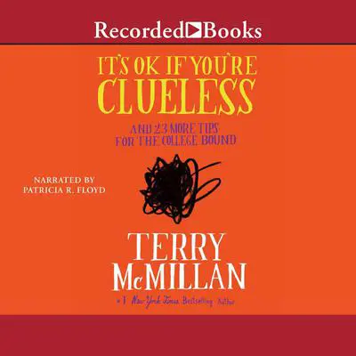 It's OK if You're Clueless: and 23 More Tips for the College Bound Audibook, by Terry McMillan