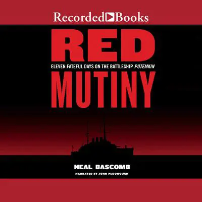 Red Mutiny Audibook, by Neal Bascomb