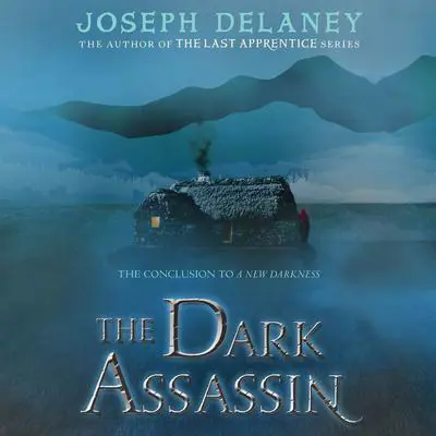 The Dark Assassin Audibook, by Joseph Delaney