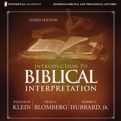 Introduction to Biblical Interpretation: Audio Lectures: A Complete Course for the Beginner Audibook, by Craig L. Blomberg