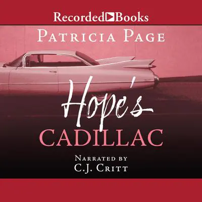Hope's Cadillac Audibook, by Patricia Page