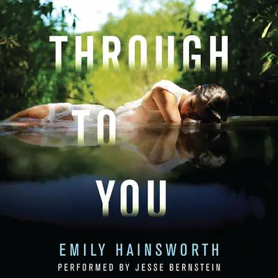 Through to You Audibook, by Emily Hainsworth