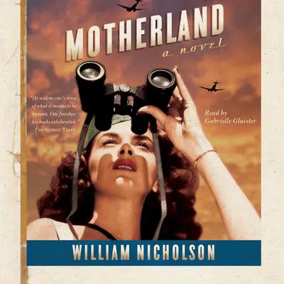 Motherland: A Novel Audibook, by William Nicholson