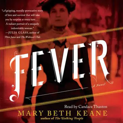 Fever: A Novel Audibook, by Mary Beth Keane