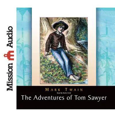 Adventures of Tom Sawyer Audibook, by Mark Twain