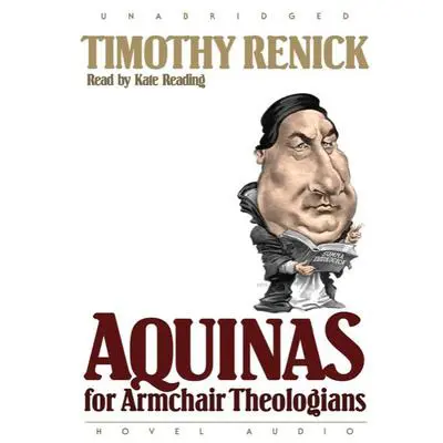 Aquinas for Armchair Theologians Audibook, by Timothy M. Renick