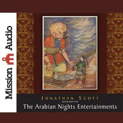 Arabian Nights Entertainment Audibook, by Jonathan Scott
