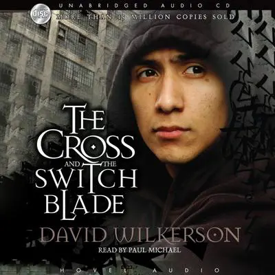 Cross and the Switchblade Audibook, by David Wilkerson
