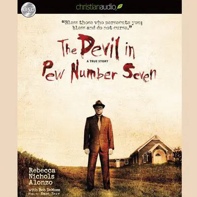 Devil in Pew Number Seven: A True Story Audibook, by Bob DeMoss