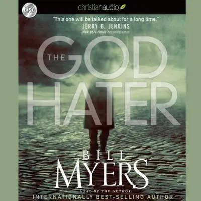 The God Hater Audibook, by Bill Myers