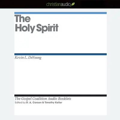 Holy Spirit Audibook, by D. A. Carson