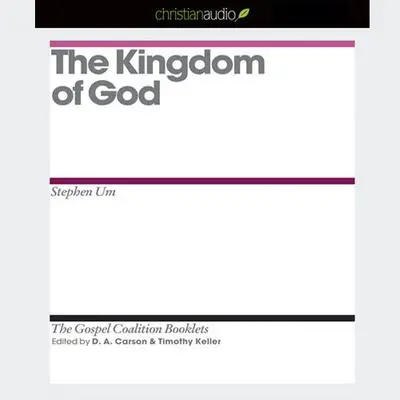 Kingdom of God Audibook, by Stephen Um