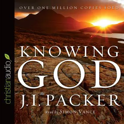 Knowing God Audibook, by J. I. Packer