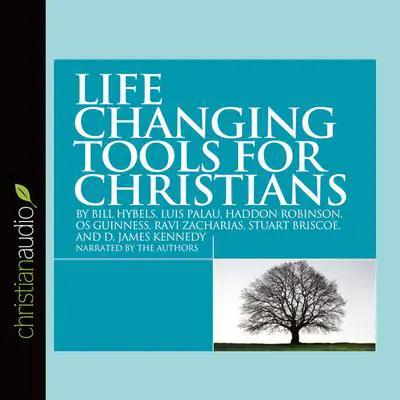 Life Changing Tools for Christians Audibook, by Bill Hybels