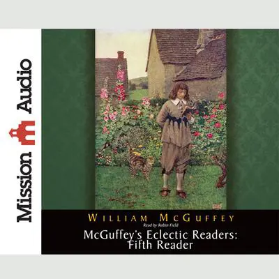 McGuffey's Eclectic Readers: Fifth Audibook, by William McGuffey