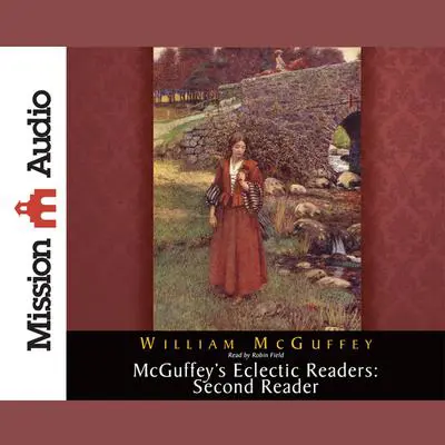 McGuffey's Eclectic Readers: Second Audibook, by William McGuffey