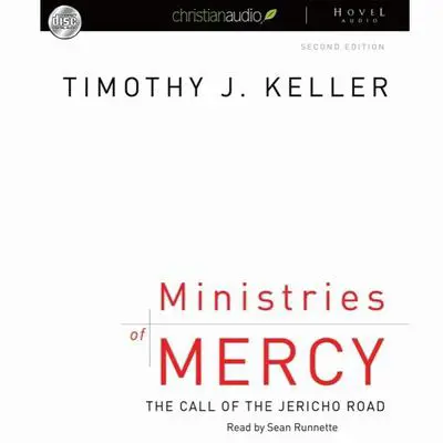 Ministries of Mercy: The Call of the Jericho Road Audibook, by Timothy Keller