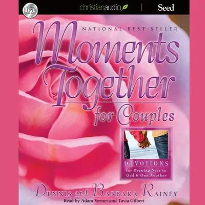 Moments Together For Couples: Devotions for Drawing Near to God & One Another Audibook, by Dennis Rainey