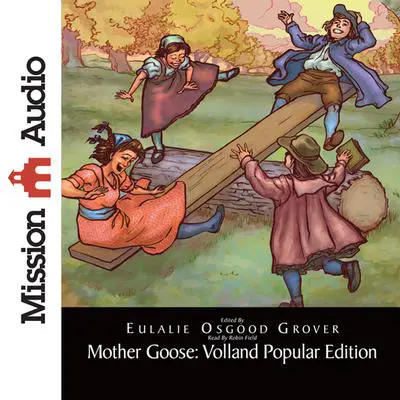 Mother Goose: Volland Popular Edition Audibook, by Eulalie Osgood Grover