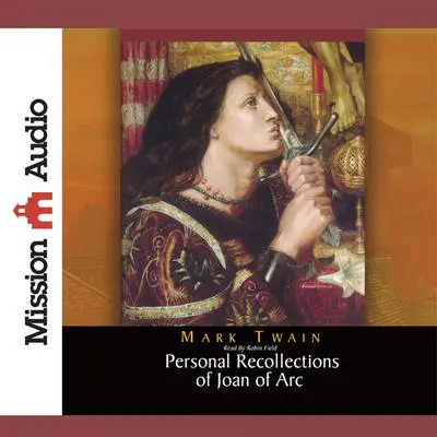 Personal Recollections of Joan of Arc Audibook, by Mark Twain