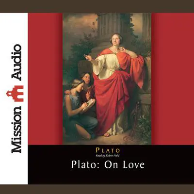 Plato: On Love Audibook, by Plato