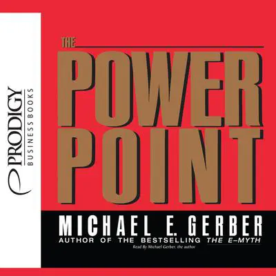 The Power Point Audibook, by Michael E. Gerber