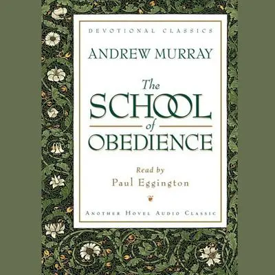 School of Obedience Audibook, by Andrew Murray