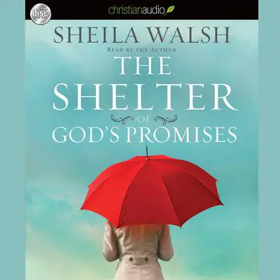 Shelter of God's Promises Audibook, by Sheila Walsh