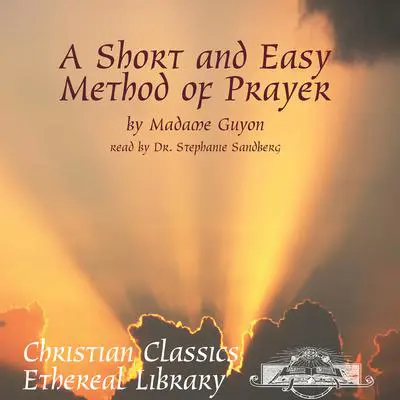 Short and Easy Method of Prayer Audibook, by Guyon
