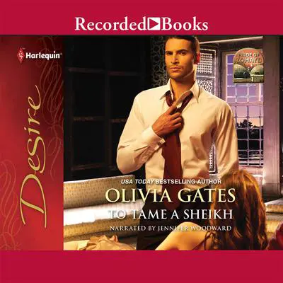 To Tame a Sheikh Audibook, by Olivia Gates